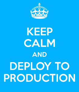 keep-calm-and-deploy-to-production