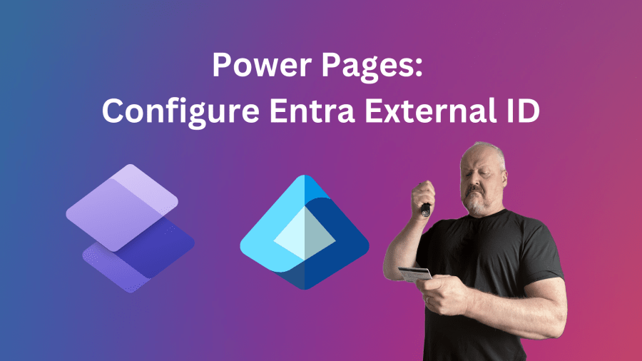 Power Pages: Configure Entra External&nbsp;ID